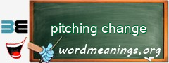 WordMeaning blackboard for pitching change